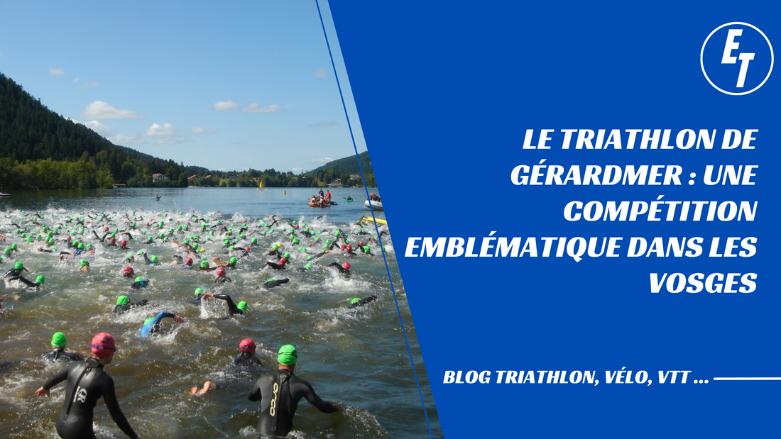 Le Triathlon de Gérardmer : une compétition emblématique dans les Vosges